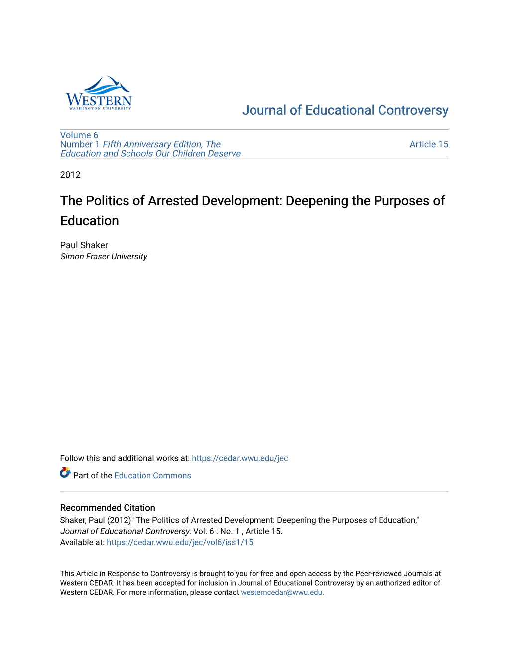 The Politics of Arrested Development: Deepening the Purposes of Education