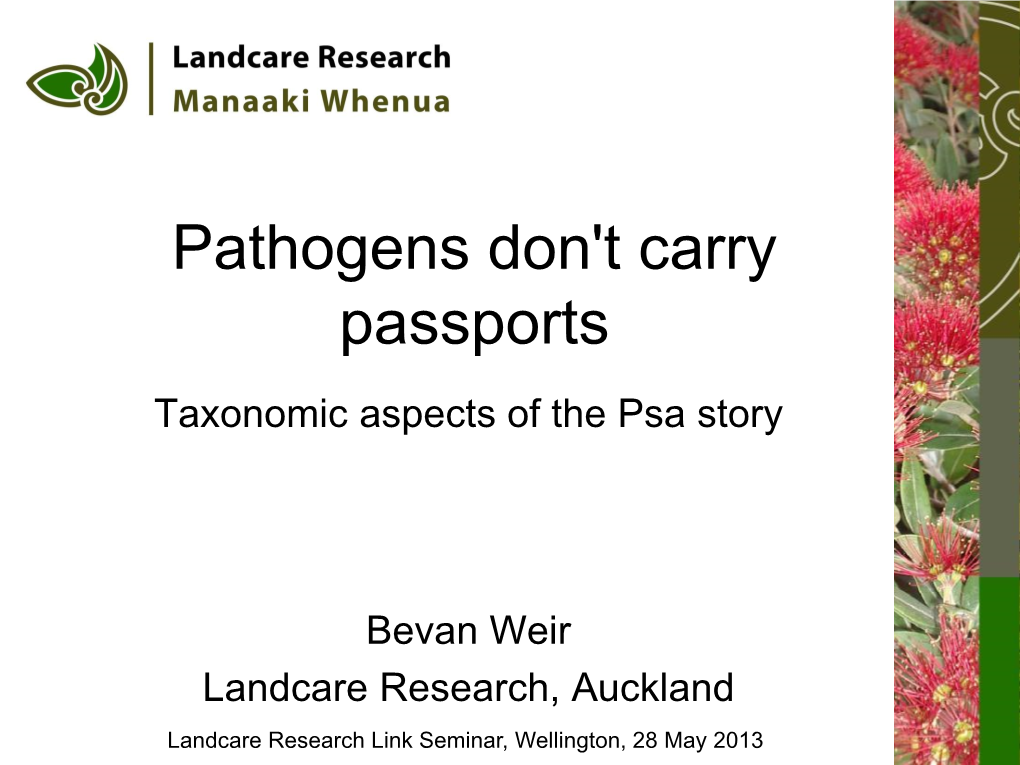 Pathogens Don't Carry Passports Taxonomic Aspects of the Psa Story