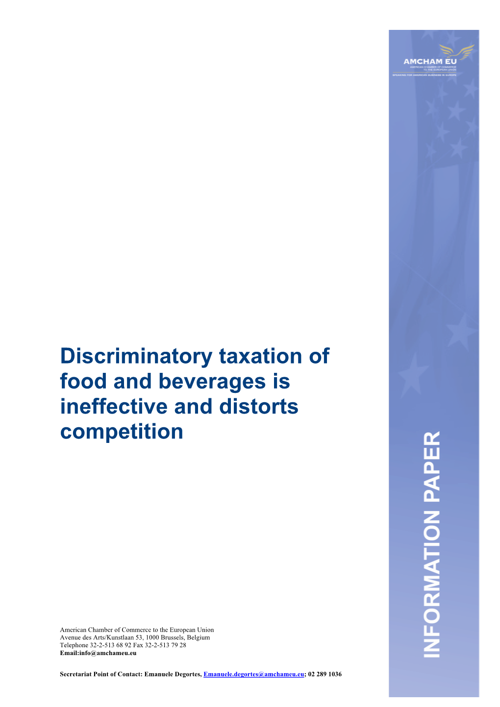 Discriminatory Taxation of Food and Beverages Is Ineffective and Distorts Competition