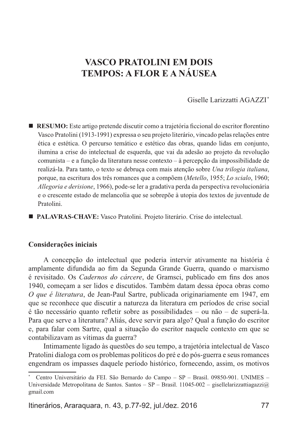 Vasco Pratolini Em Dois Tempos: a Flor E a Náusea