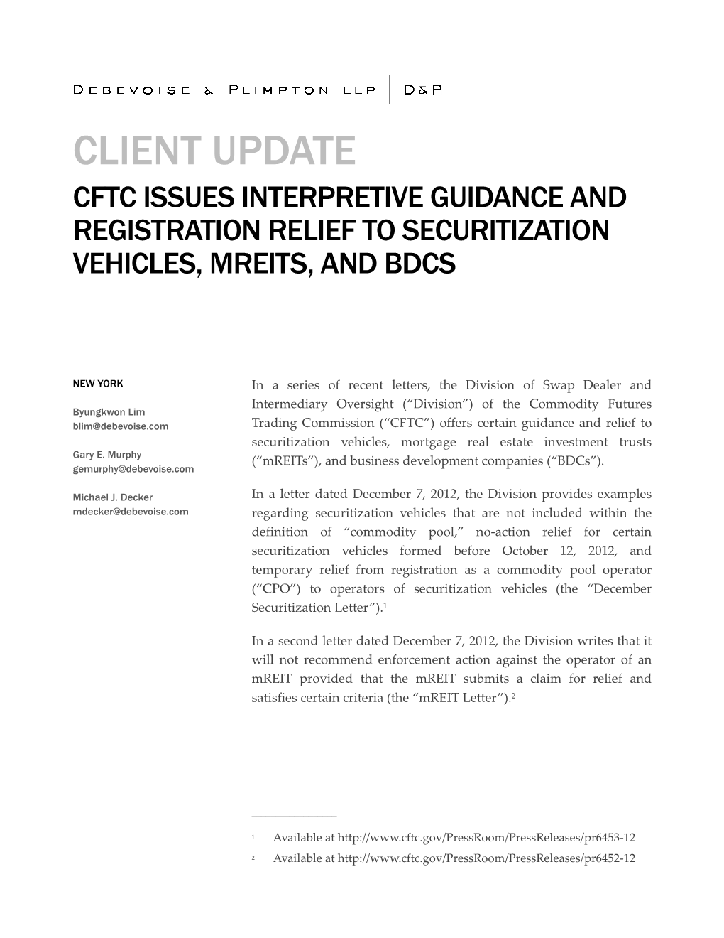 Client Update Cftc Issues Interpretive Guidance and Registration Relief to Securitization Vehicles, Mreits, and Bdcs