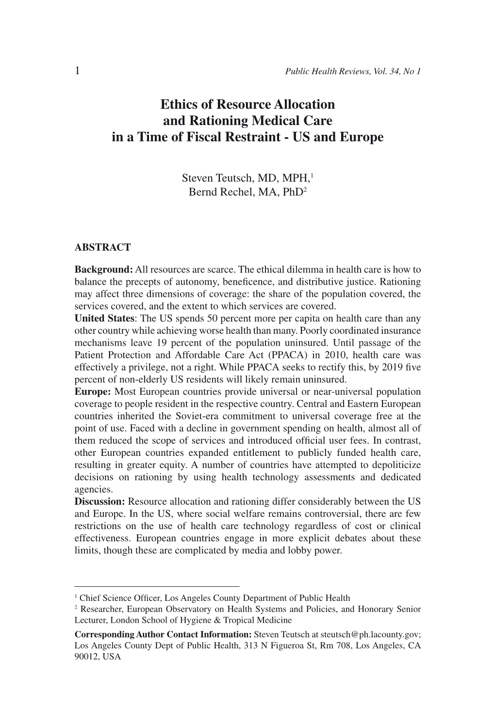 Ethics of Resource Allocation and Rationing Medical Care in a Time of Fiscal Restraint - US and Europe