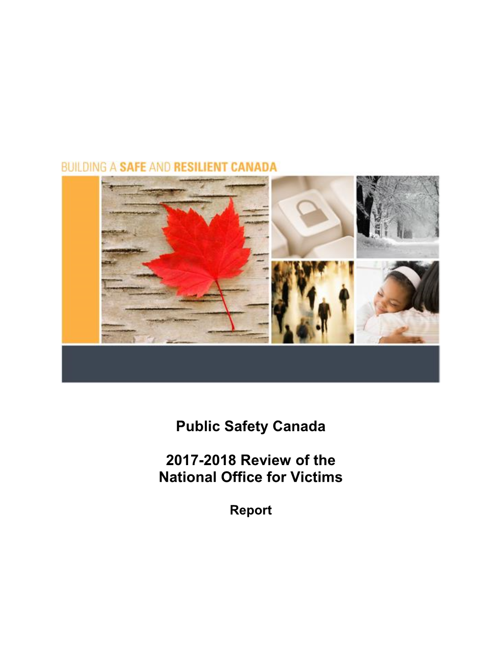 Public Safety Canada 2017-2018 Review of the National Office For