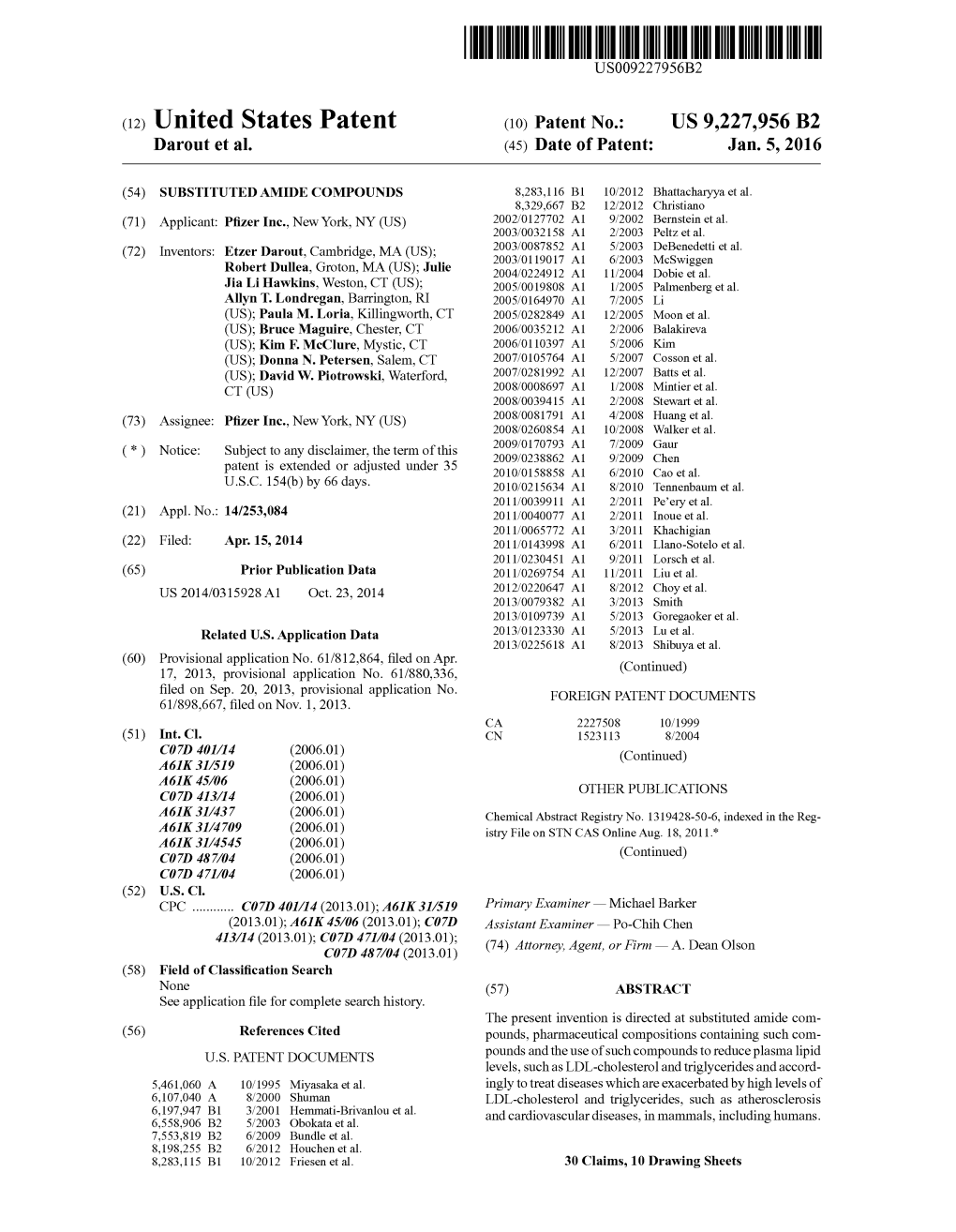 United States Patent (10) Patent No.: US 9.227.956 B2 Darout Et Al