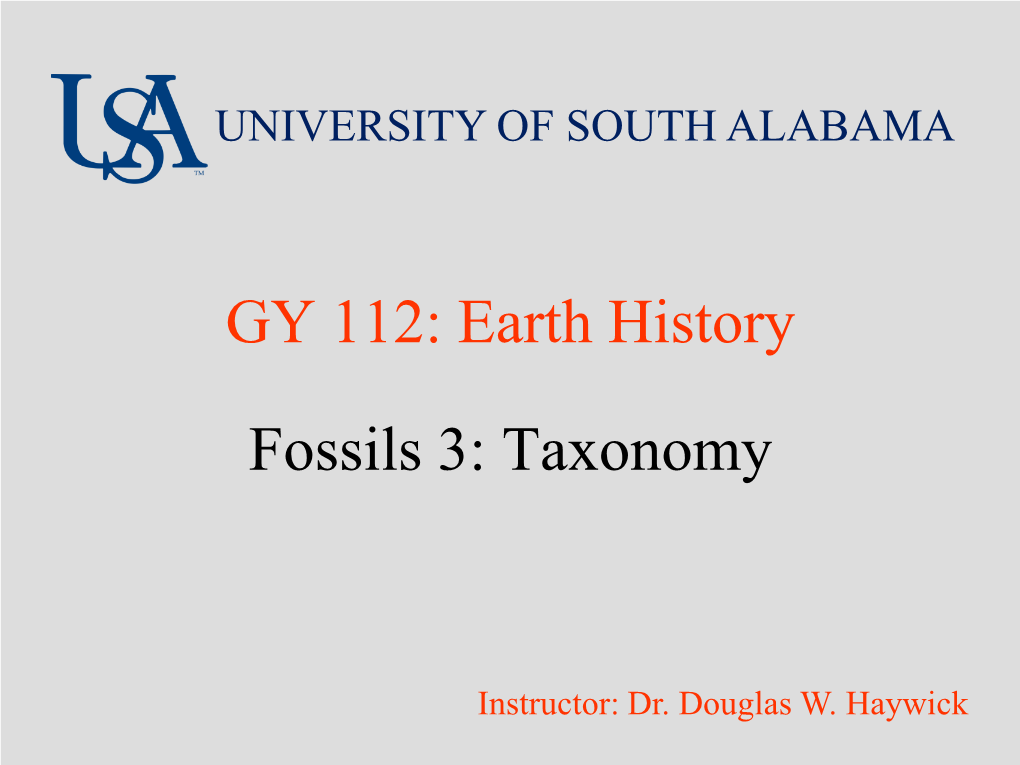 GY 112: Earth History Fossils 3: Taxonomy