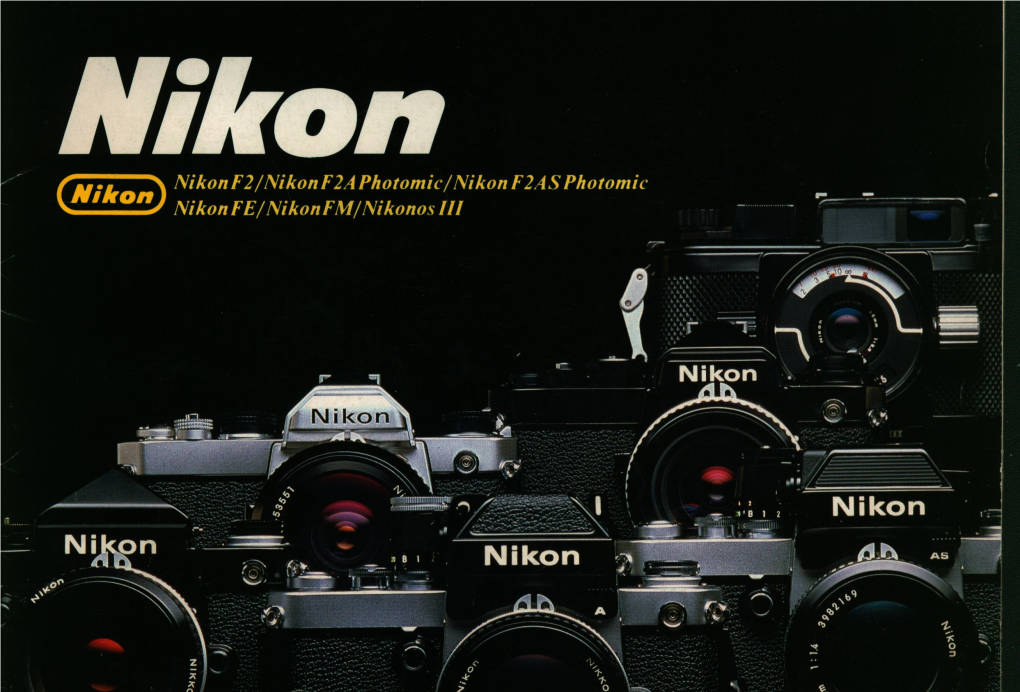 Nikonlf~ Accepted As the Standard for Highest Photographic Achievement Precision
