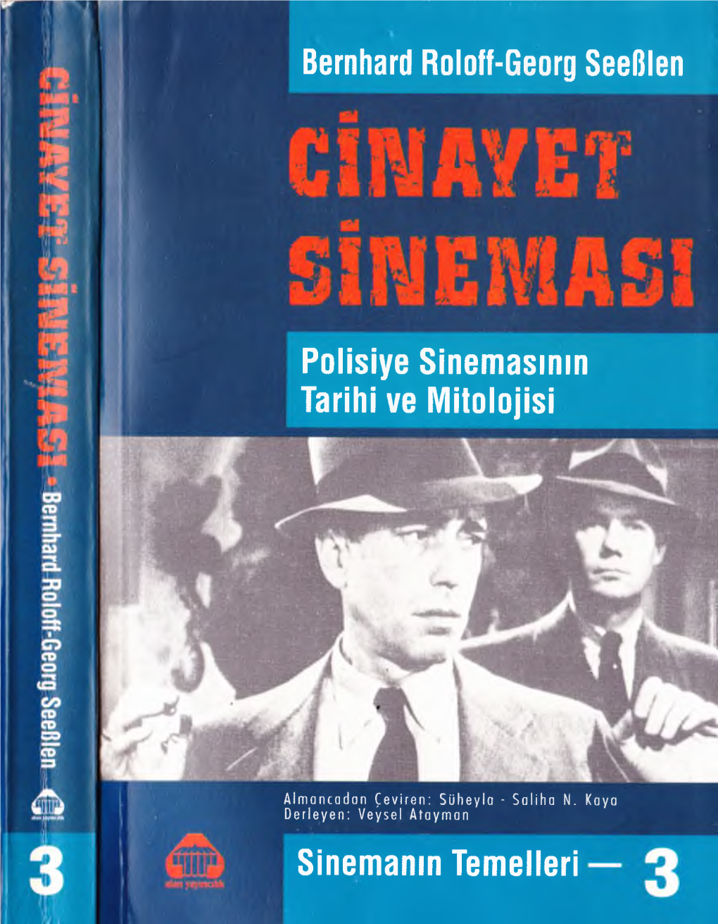 Bernhard Roloff-Georg Seefilen Polisiye Sinemasının Tarihi Ve Mitolojisi Sinemanın Temelleri