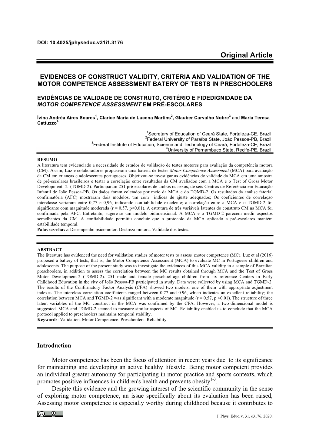 Evidences of Construct Validity, Criteria and Validation of the Motor Competence Assessment Batery of Tests in Preschoolers