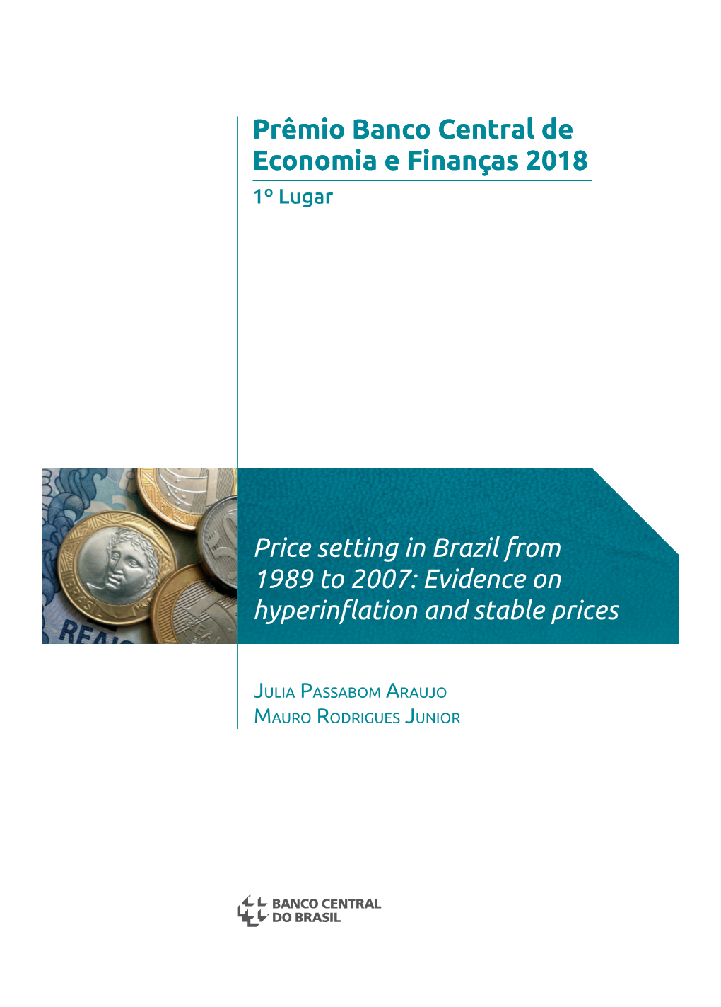 Price Setting in Brazil from 1989 to 2007: Evidenceon Hyperinflation