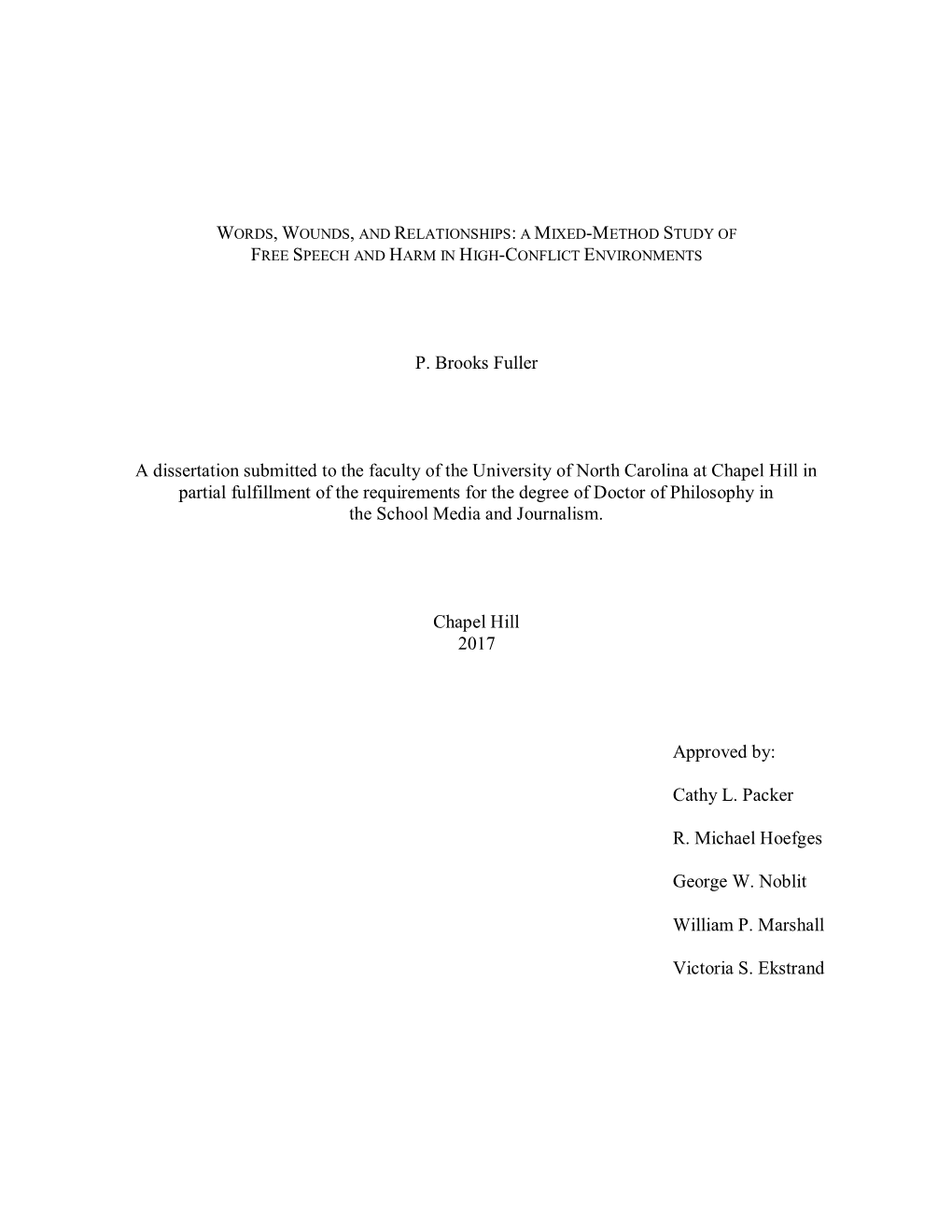 P. Brooks Fuller a Dissertation Submitted to the Faculty of The
