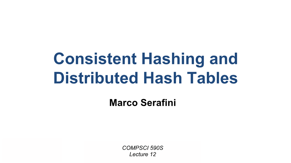 Consistent Hashing and Distributed Hash Tables
