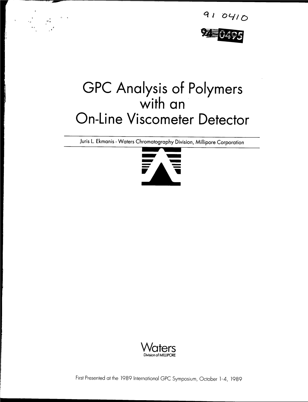 GPC Analysis of Polymers with an On-Line Viscometer Detector