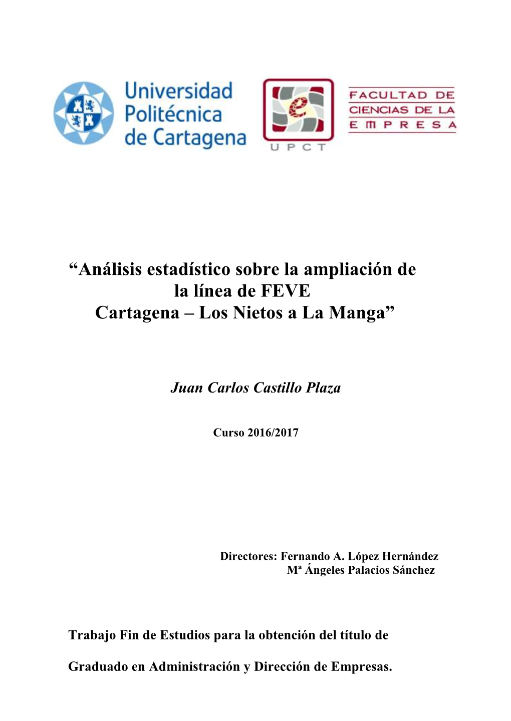 “Análisis Estadístico Sobre La Ampliación De La Línea De FEVE Cartagena – Los Nietos a La Manga”