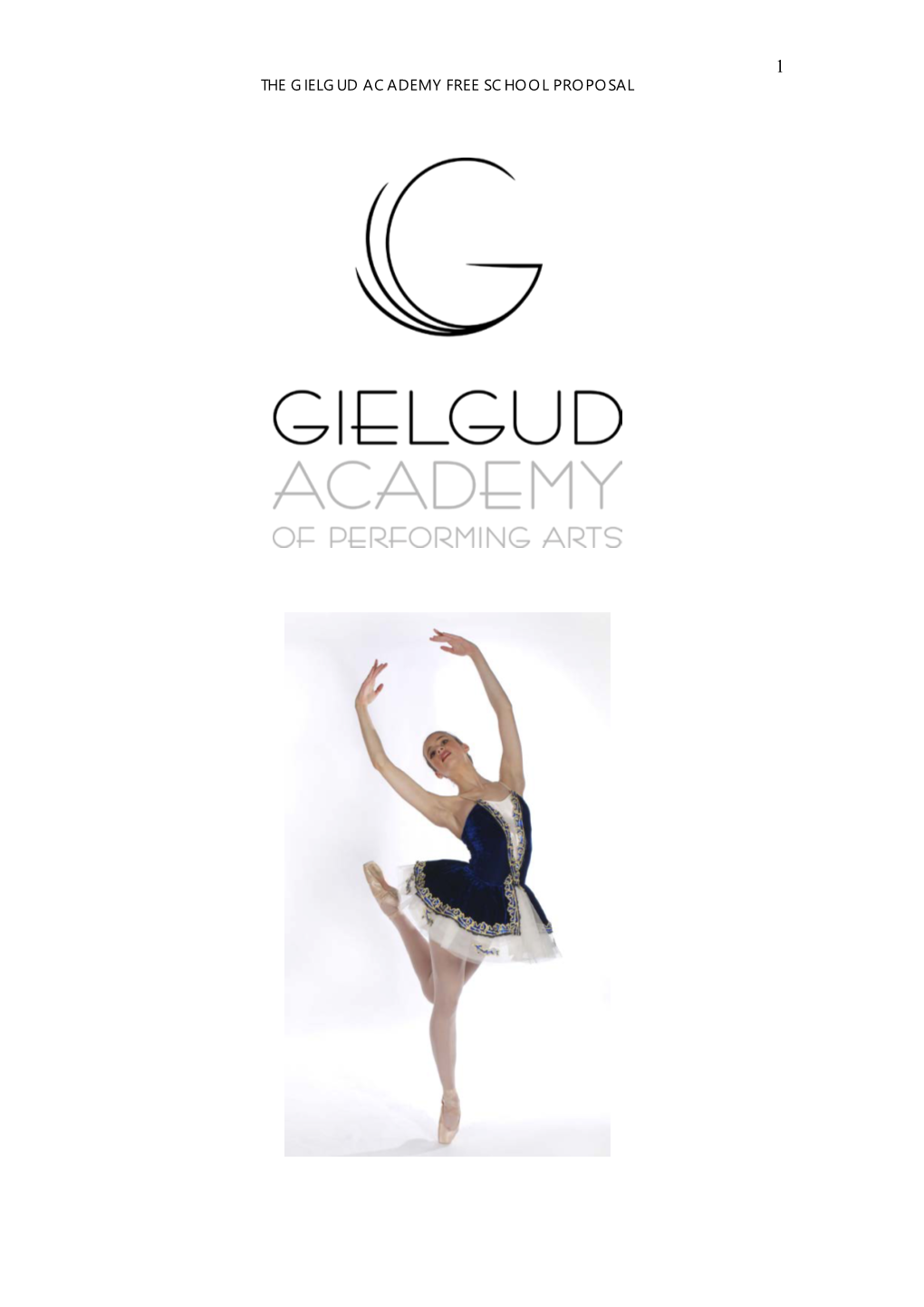 The Gielgud Academy Proposal to Great