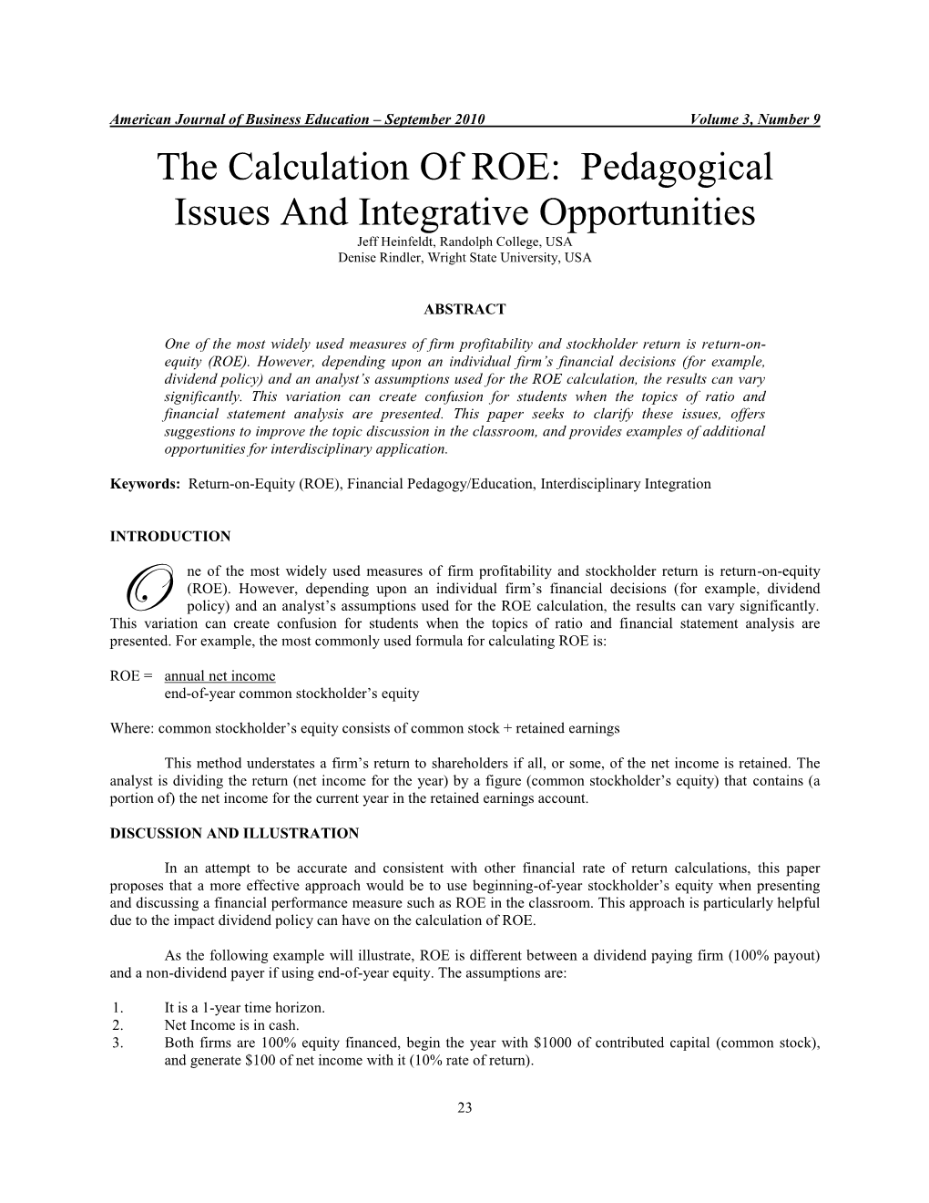 The Calculation of ROE: Pedagogical Issues and Integrative Opportunities Jeff Heinfeldt, Randolph College, USA Denise Rindler, Wright State University, USA