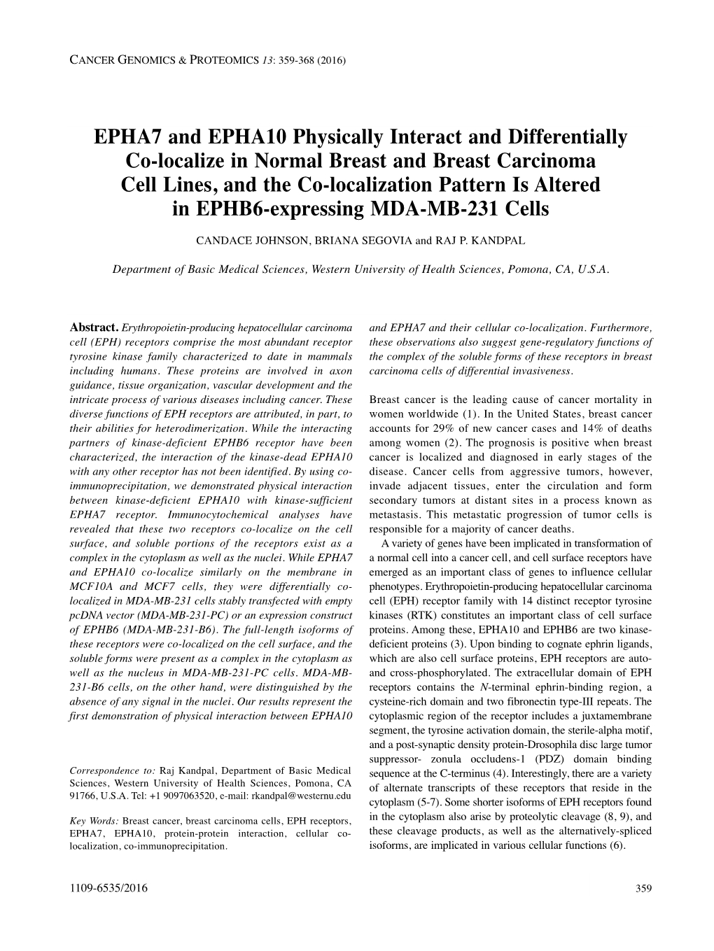 EPHA7 and EPHA10 Physically Interact and Differentially Co