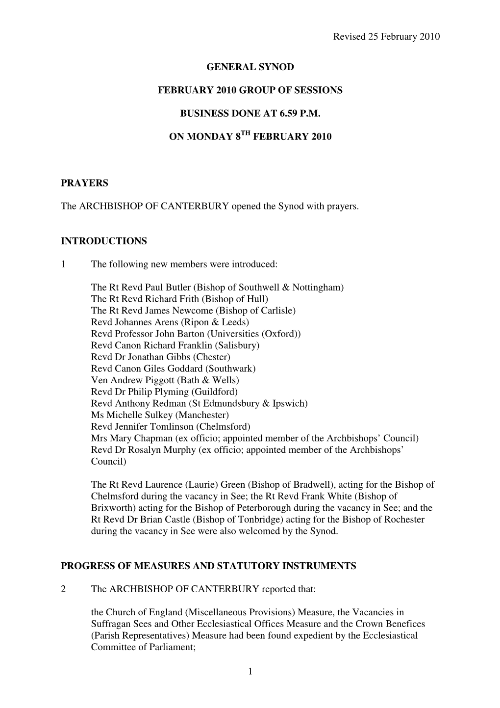 Revised 25 February 2010 1 GENERAL SYNOD FEBRUARY 2010 GROUP of SESSIONS BUSINESS DONE at 6.59 P.M. on MONDAY 8 FEBRUARY 2010 PR