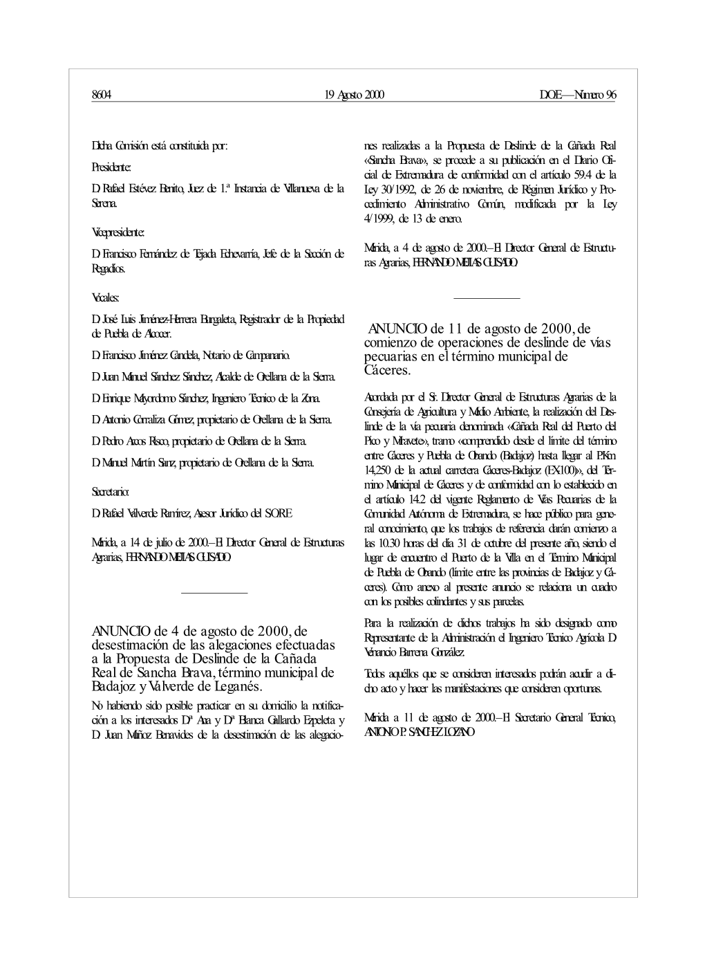 ANUNCIO De 4 De Agosto De 2000, De Desestimación De Las Alegaciones Efectuadas Representante De La Administración El Ingeniero Técnico Agrícola D