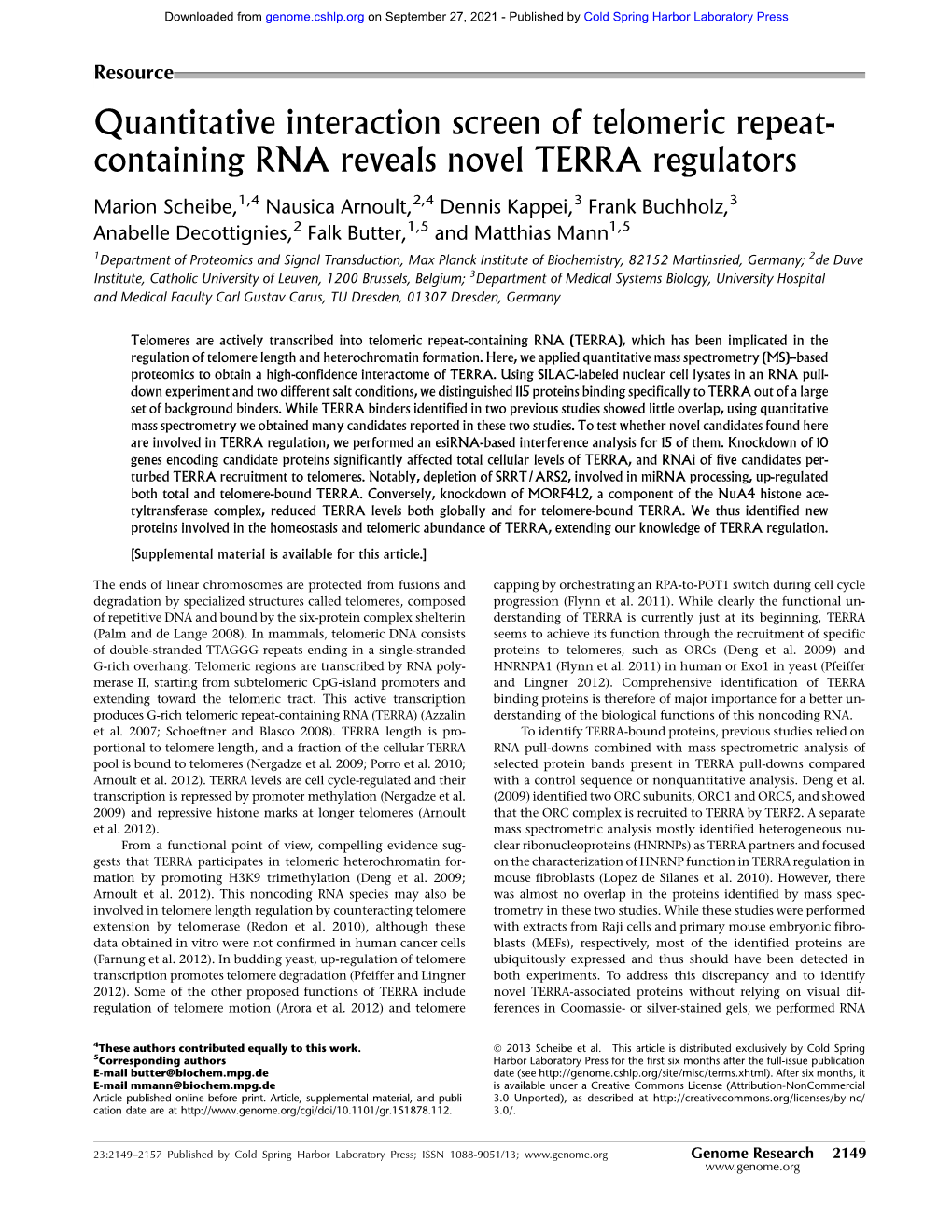 Quantitative Interaction Screen of Telomeric Repeat- Containing RNA Reveals Novel TERRA Regulators