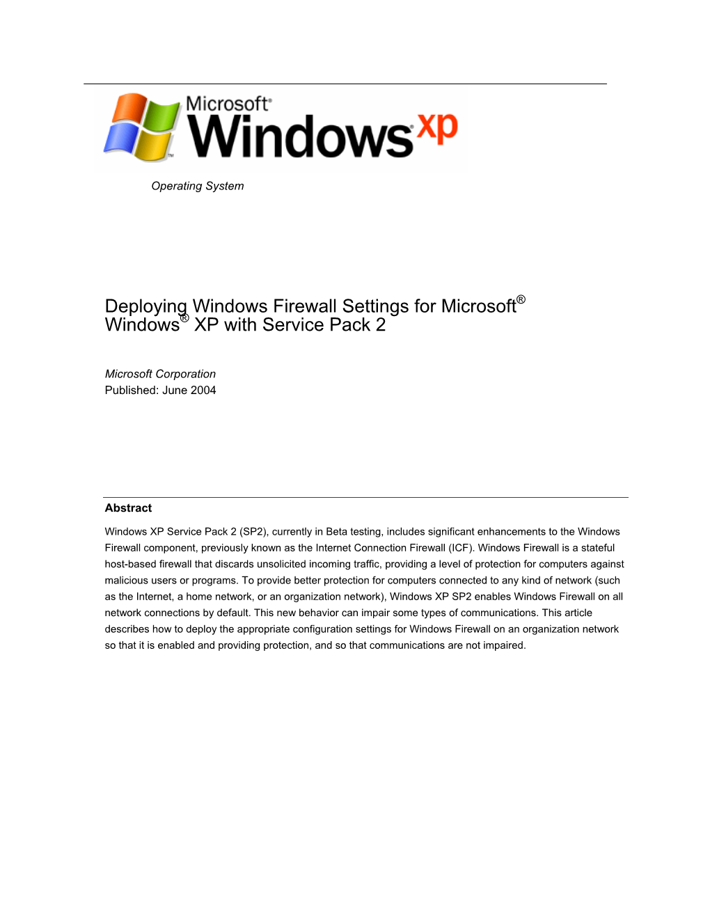 Deploying Windows Firewall Settings for Microsoft Windows XP with Service Pack 2 1 Microsoft® Windows® XP Technical Article