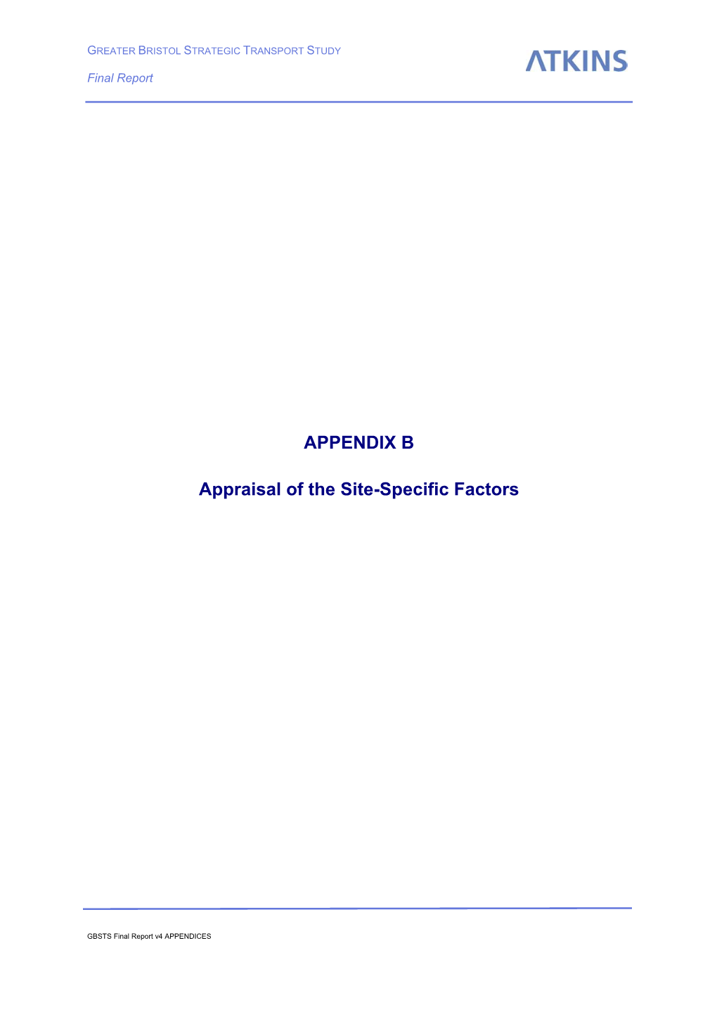 APPENDIX B Appraisal of the Site-Specific Factors
