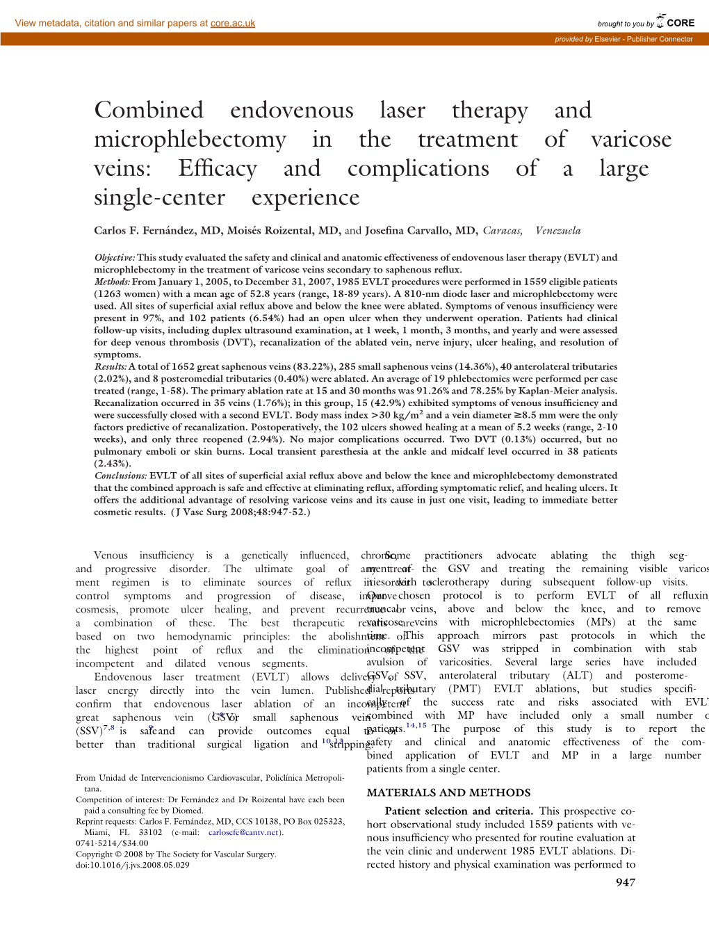 Combined Endovenous Laser Therapy and Microphlebectomy in the Treatment of Varicose Veins: Efﬁcacy and Complications of a Large Single-Center Experience