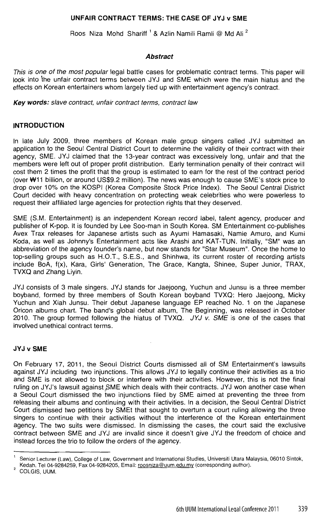 UNFAIR CONTRACT TERMS: the CASE of JYJ V SME Roos Niza Mohd Shariff