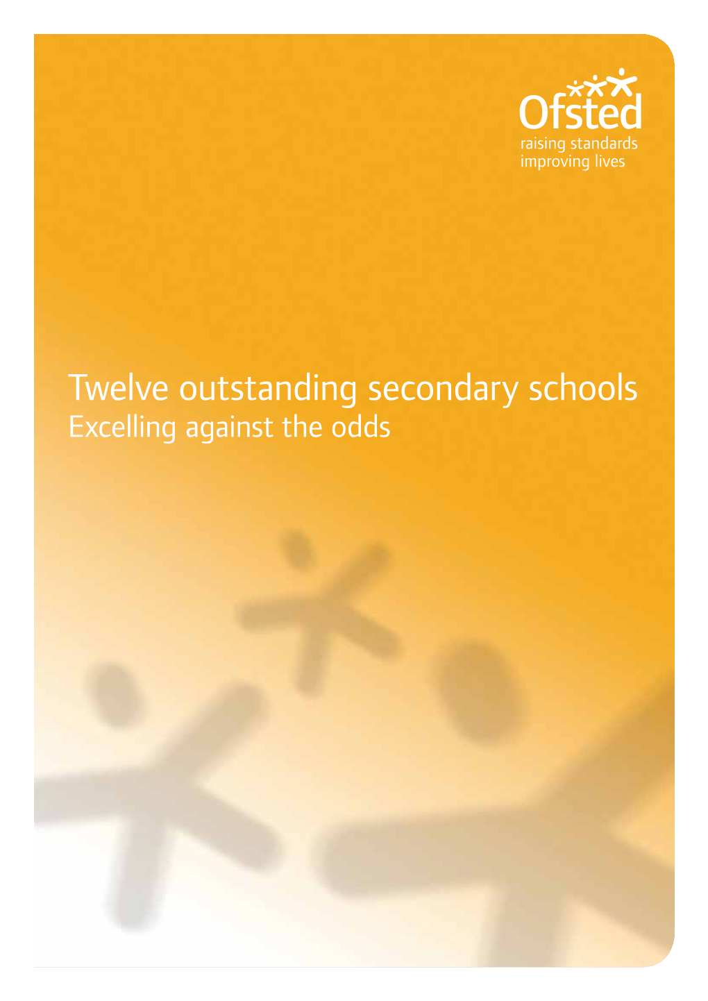 Twelve Outstanding Secondary Schools