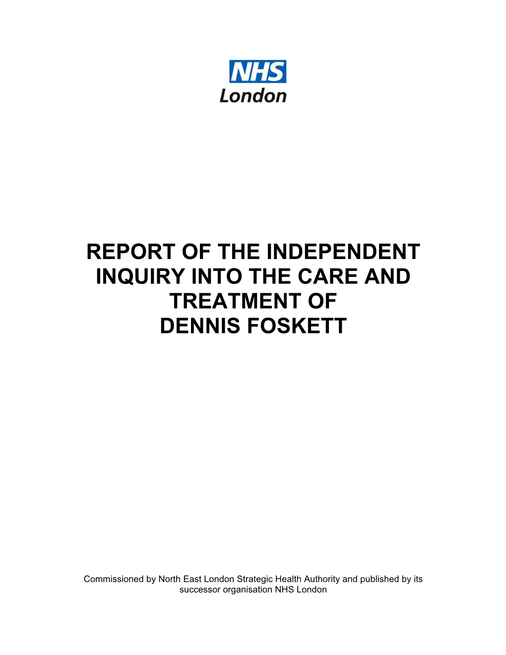 Report of the Independent Inquiry Into the Care and Treatment of Dennis Foskett