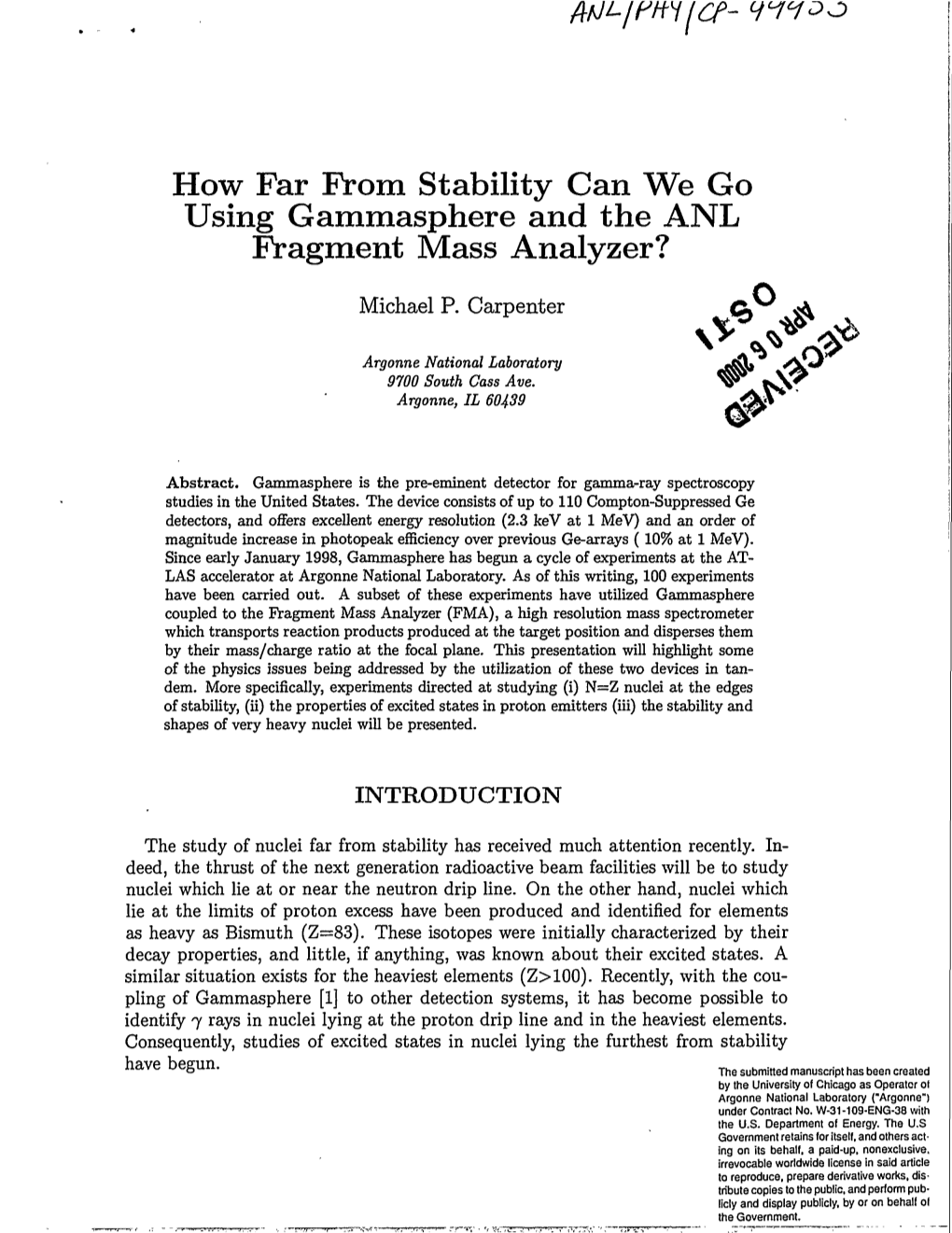 How Far from Stability Can We Go Using Gammasphere and the ANL Fragment Mass Analyzer?