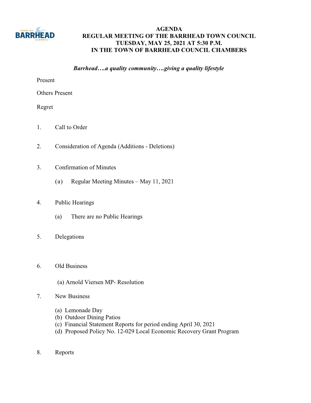 Agenda Regular Meeting of the Barrhead Town Council Tuesday, May 25, 2021 at 5:30 P.M