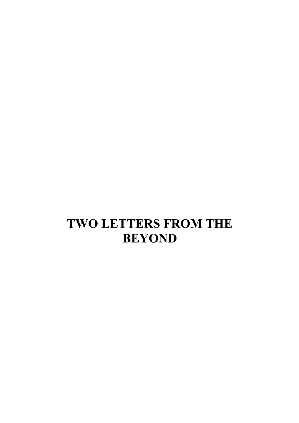 Two Letters from the Beyond