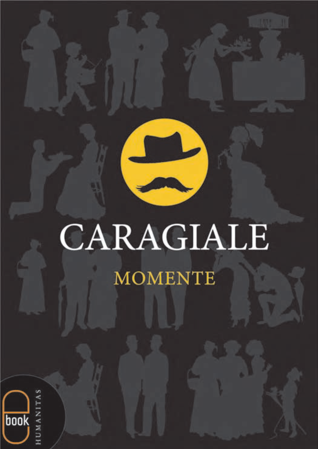 I.L. Caragiale Momente