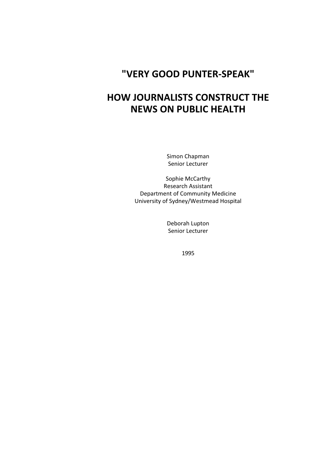 "Very Good Punter-Speak" How Journalists Construct The