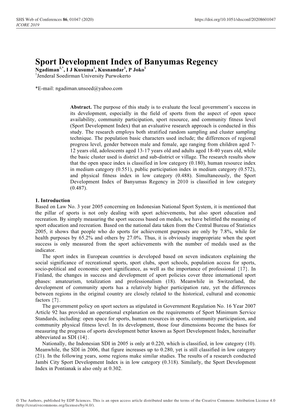 Sport Development Index of Banyumas Regency Ngadiman1,*, I J Kusuma1, Kusnandar1, P Joko1 1Jenderal Soedirman University Purwokerto