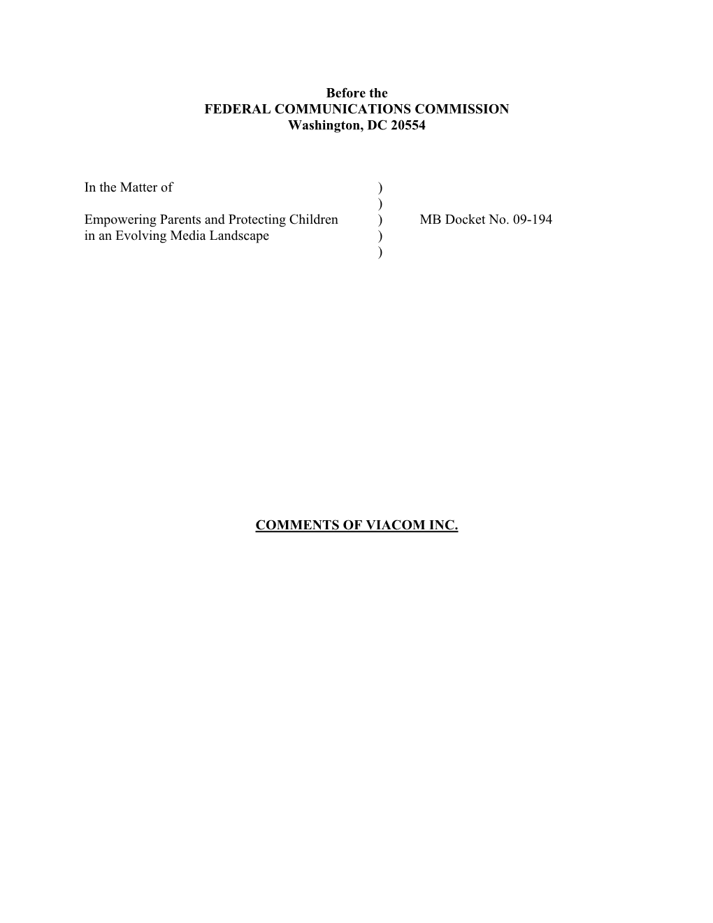 Before the FEDERAL COMMUNICATIONS COMMISSION Washington, DC 20554 in the Matter of ) ) Empowering Parents and Protecting Childr