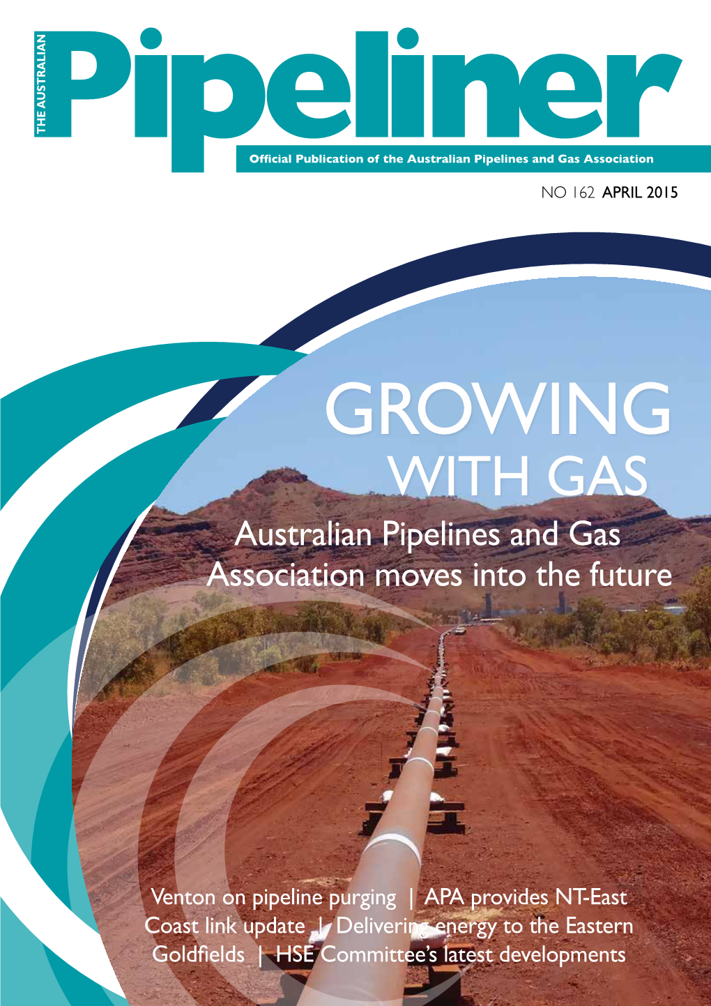 GROWING with GAS Australian Pipelines and Gas Association Moves Into the Future