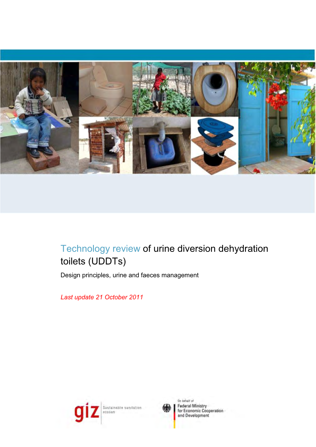 Technology Review of Urine Diversion Dehydration Toilets (Uddts) Design Principles, Urine and Faeces Management