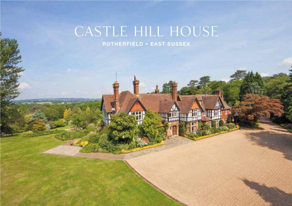 Castle Hill House ROTHERFIELD • EAST SUSSEX
