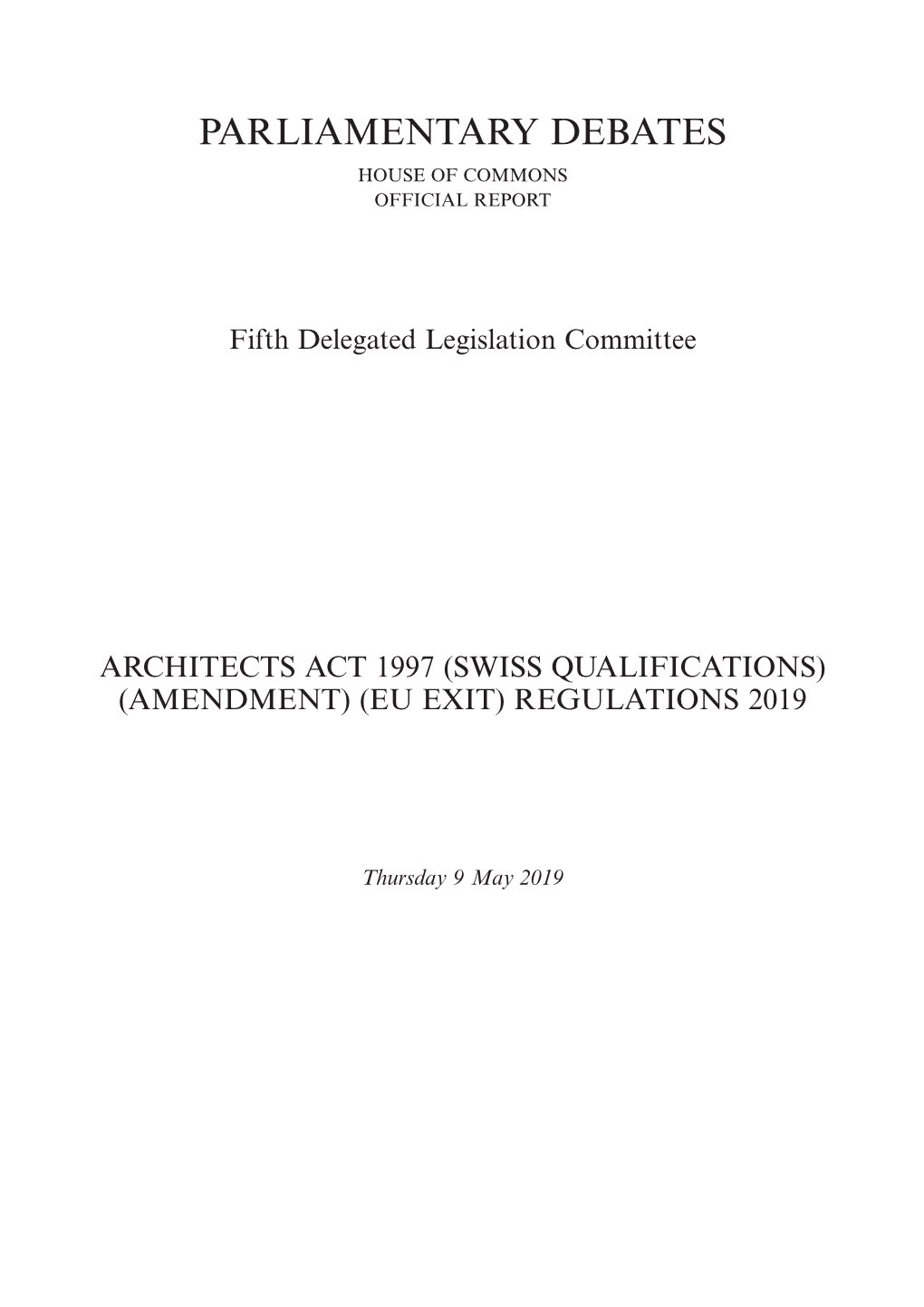 Architects Act 1997 (Swiss Qualifications) (Amendment) (Eu Exit) Regulations 2019