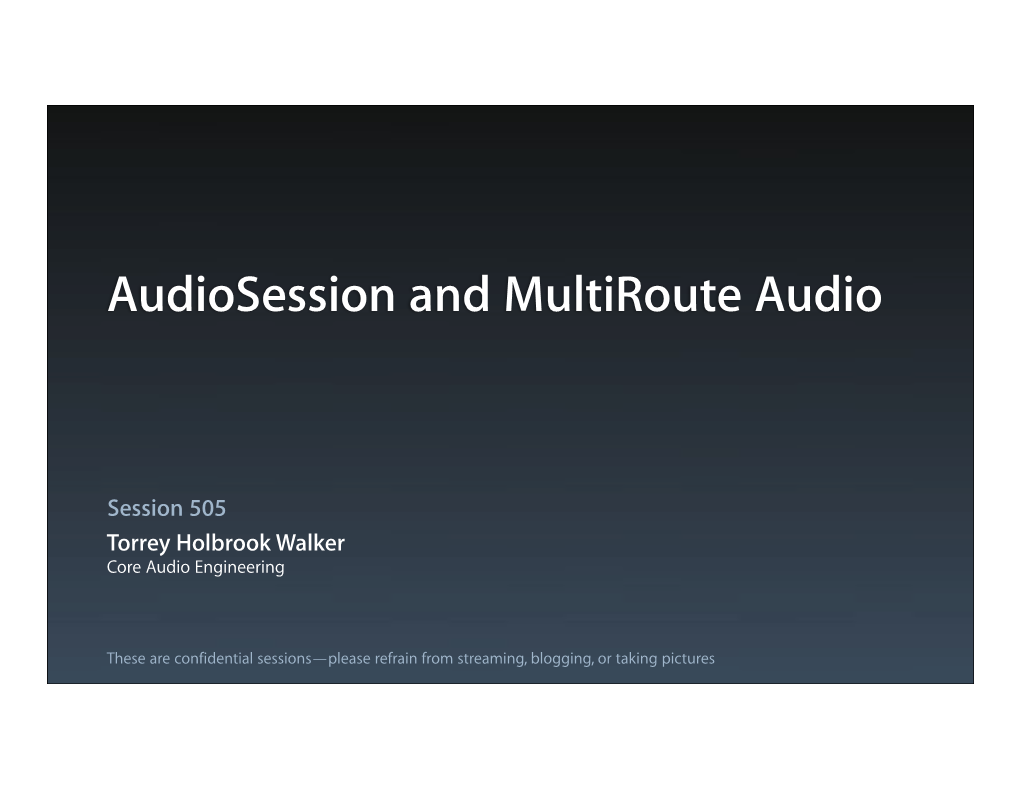 Audiosession and Multiroute Audio