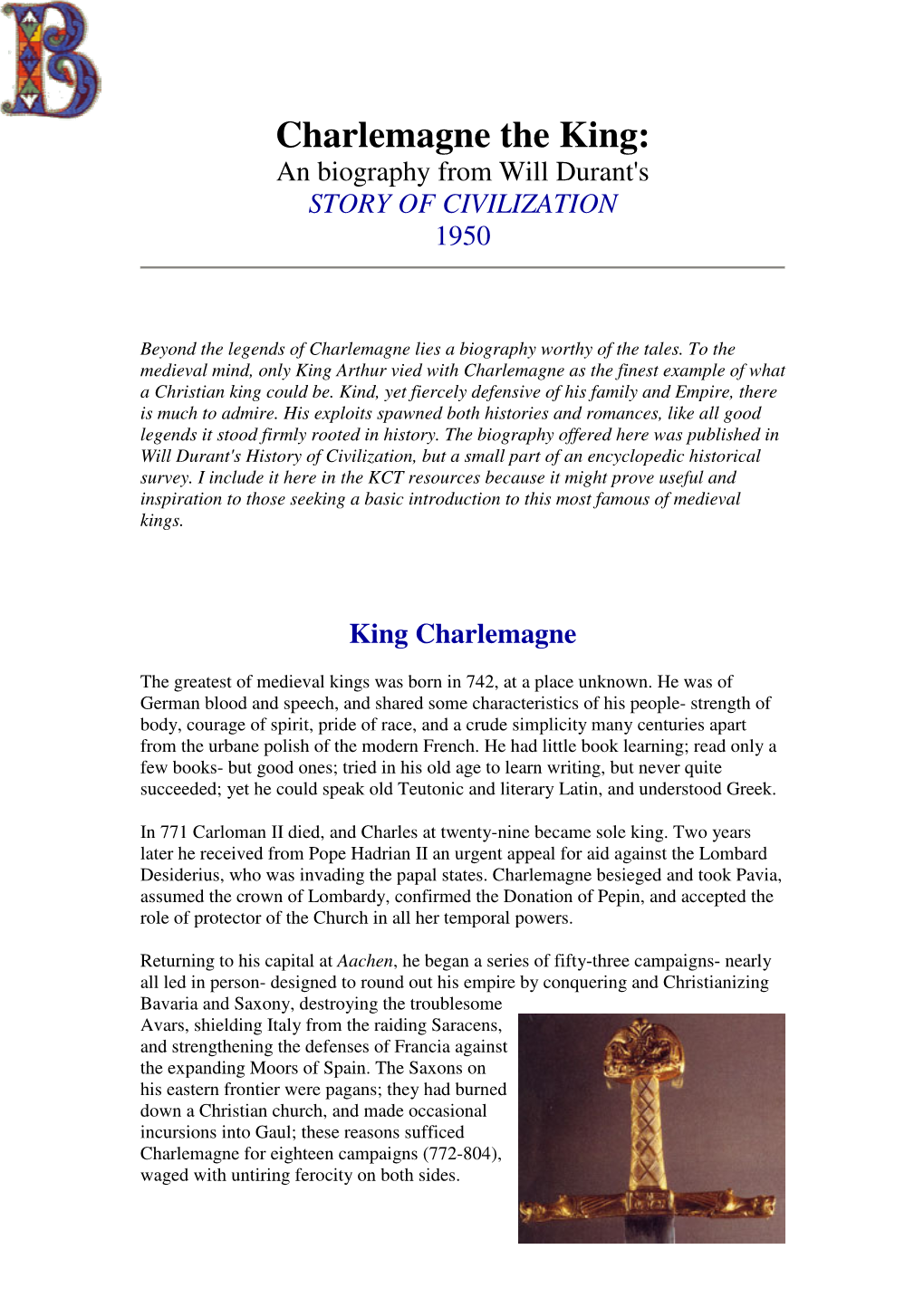 Charlemagne the King: an Biography from Will Durant's STORY of CIVILIZATION 1950