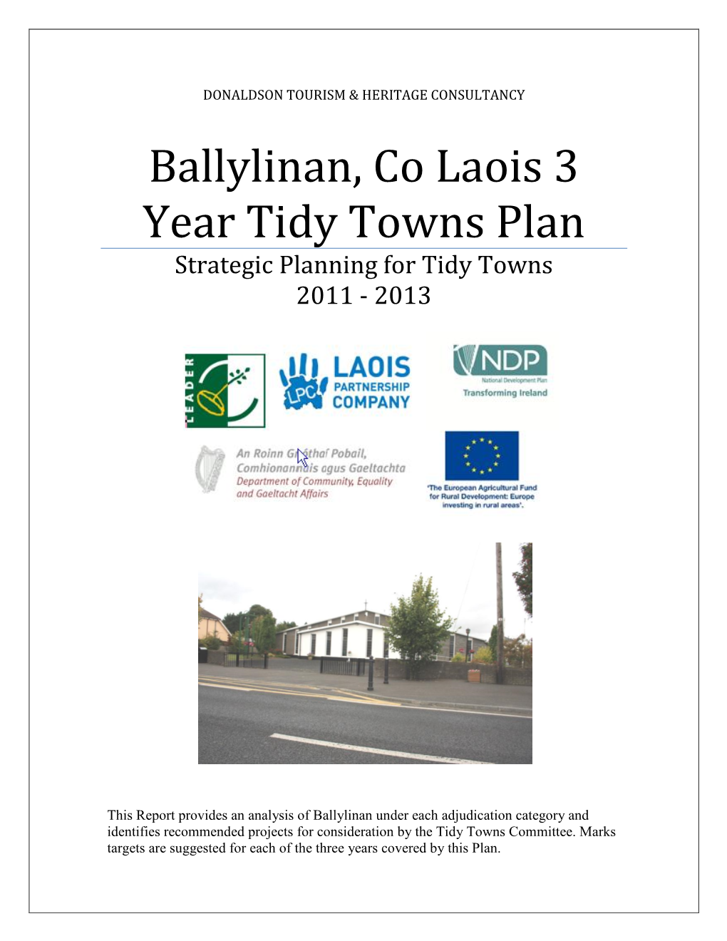 Ballylinan, Co Laois 3 Year Tidy Towns Plan Strategic Planning for Tidy Towns 2011 - 2013