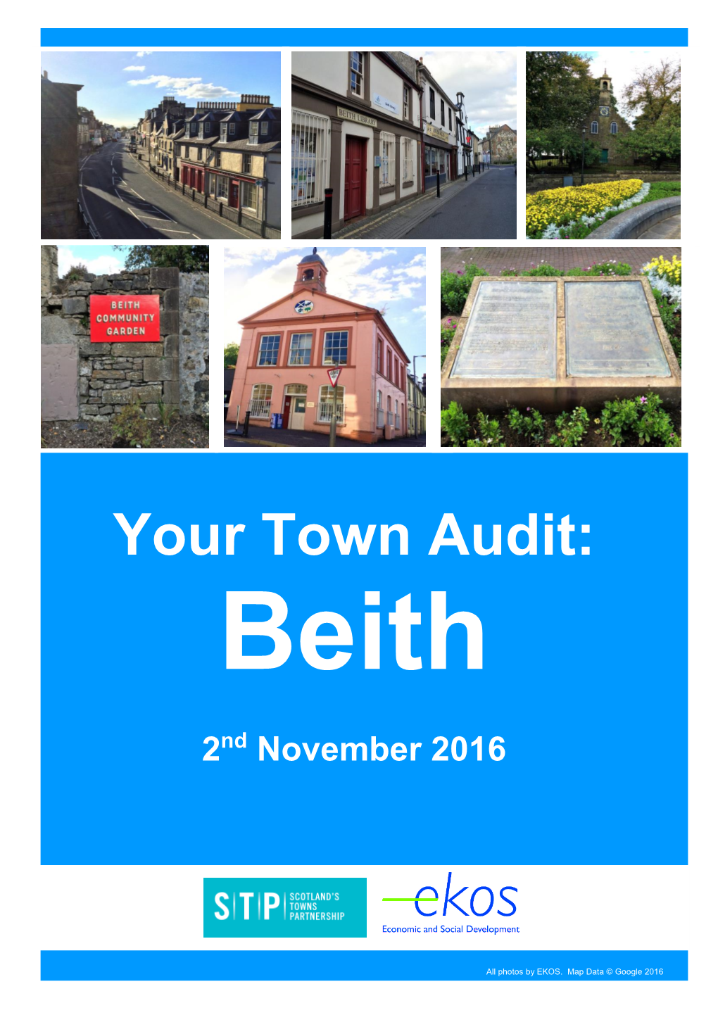 Your Town Audit of Beith Within the Framework of the Scottish Government’S Town Centre Toolkit