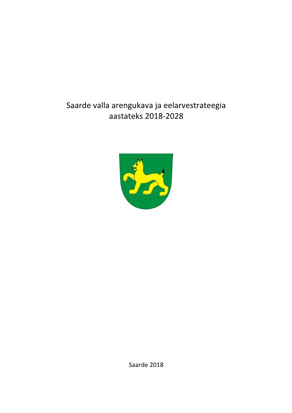Saarde Valla Arengukava Ja Eelarvestrateegia Aastateks 2018-2028