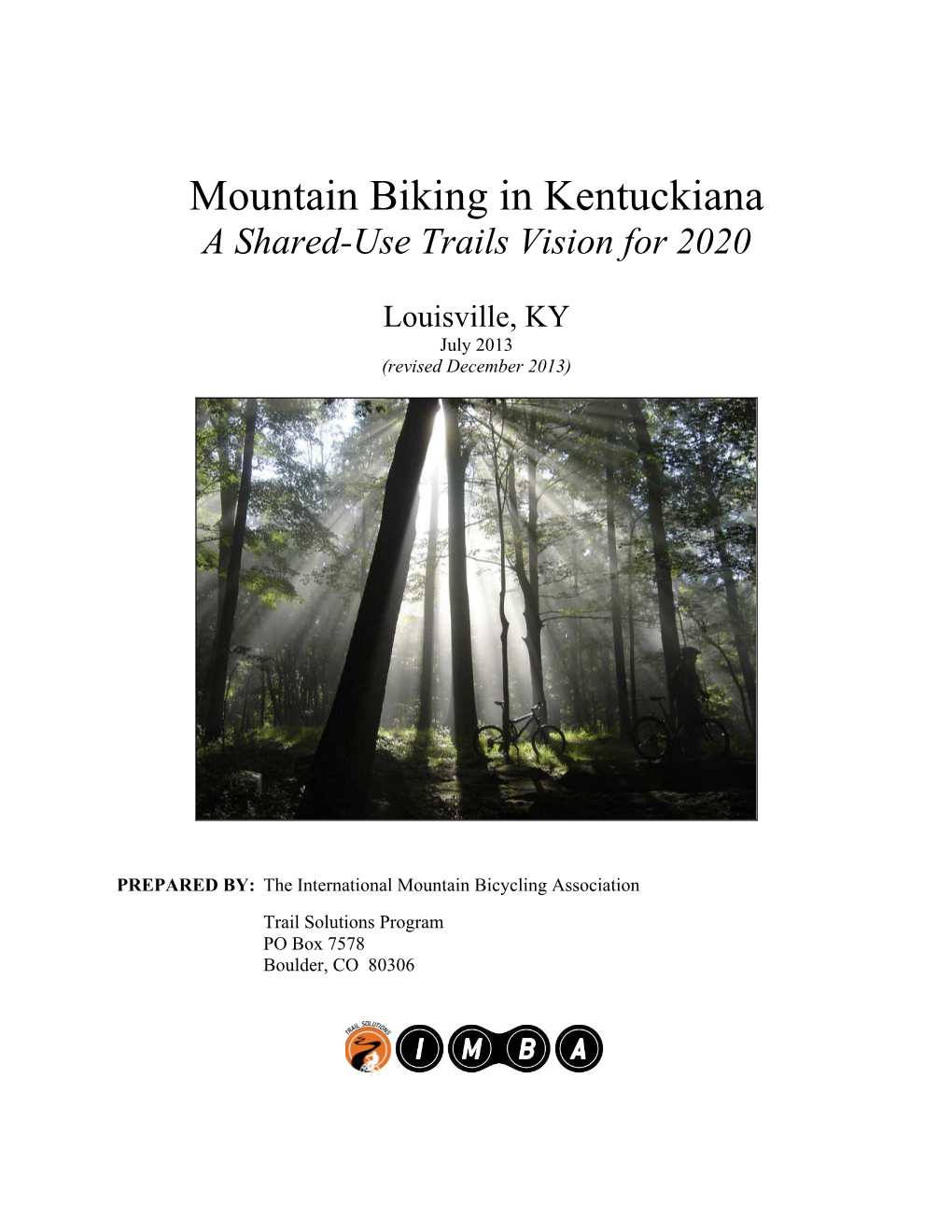 Mountain Biking in Kentuckiana a Shared-Use Trails Vision for 2020