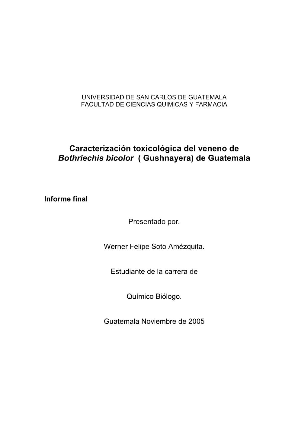 Caracterización Toxicológica Del Veneno De Bothriechis Bicolor ( Gushnayera) De Guatemala