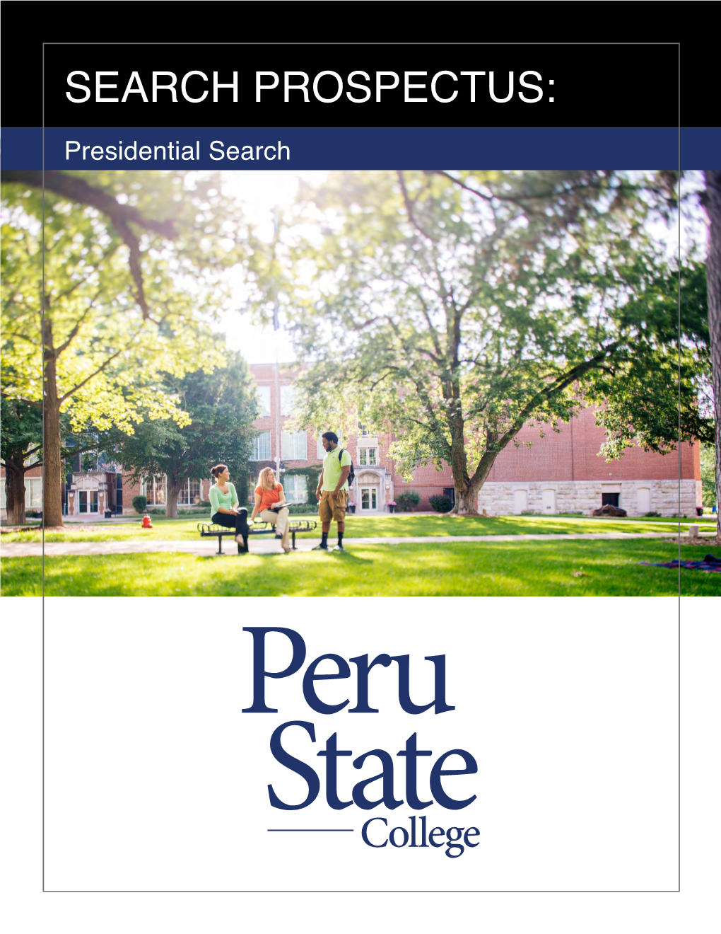 SEARCH PROSPECTUS: Presidential Search TABLE of CONTENTS