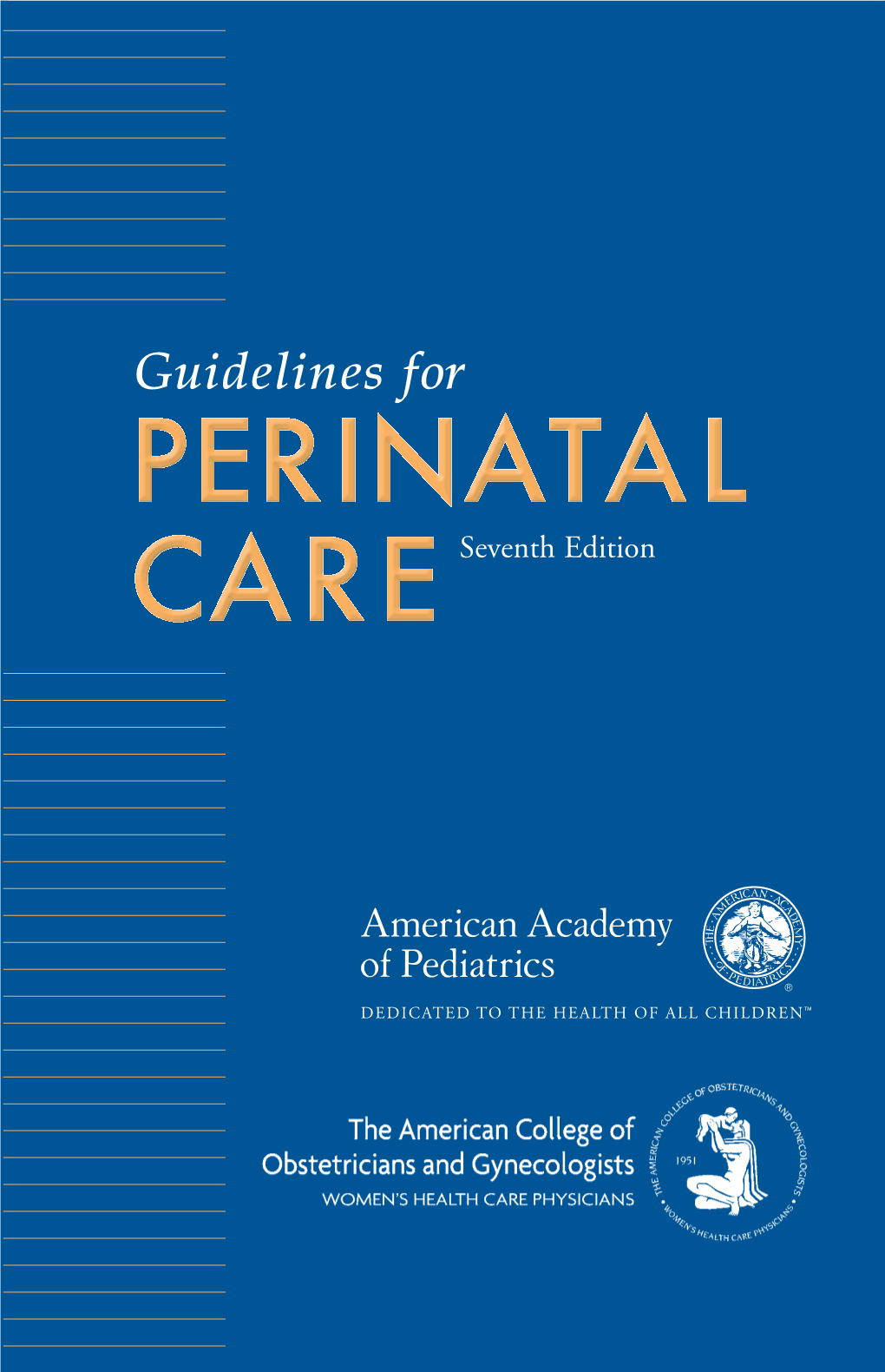 Guidelines for Perinatal Care, Seventh Edition