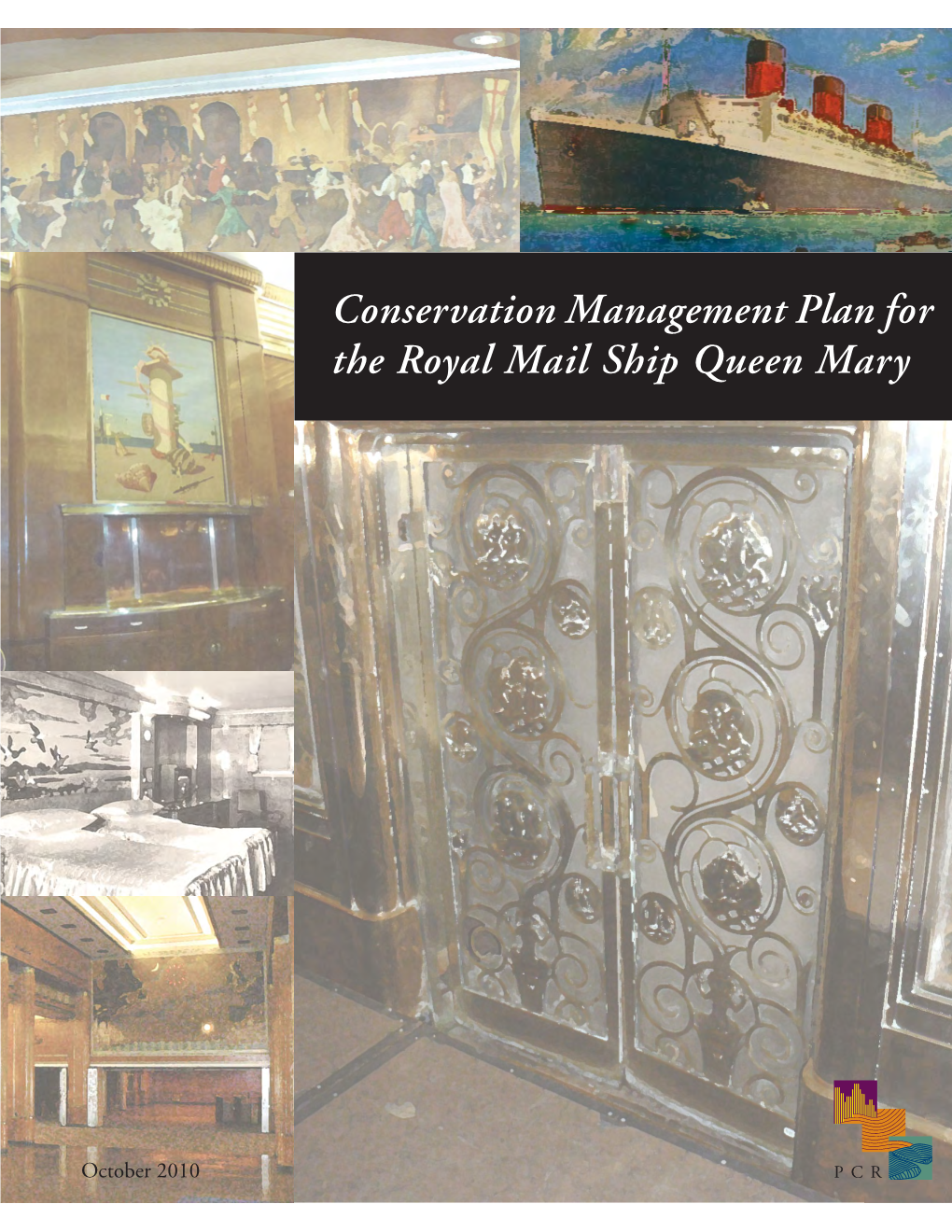 Conservation Management Plan for the Royal Mail Ship Queen Mary